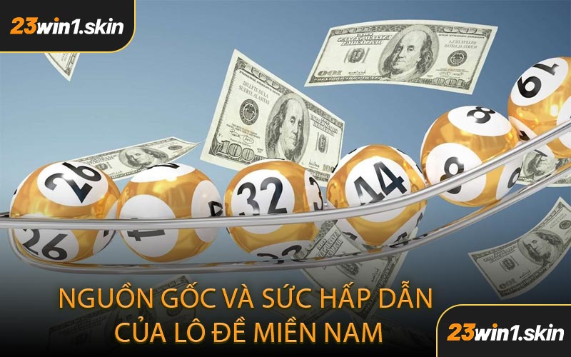 Nguồn Gốc Và Sức Hấp Dẫn Của Lô Đề Miền Nam