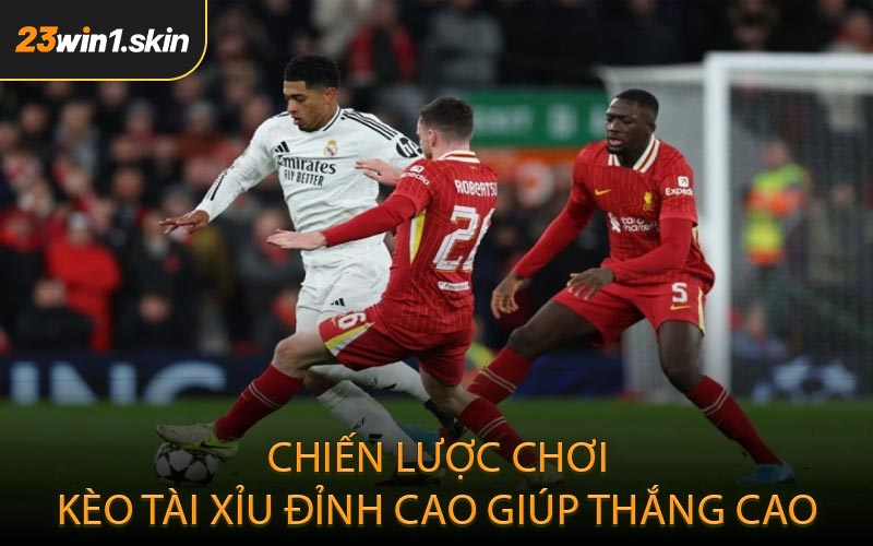 Chiến lược chơi kèo Tài Xỉu đỉnh cao giúp thắng cao
