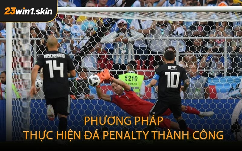 Phương Pháp Thực Hiện Đá Penalty Thành Công